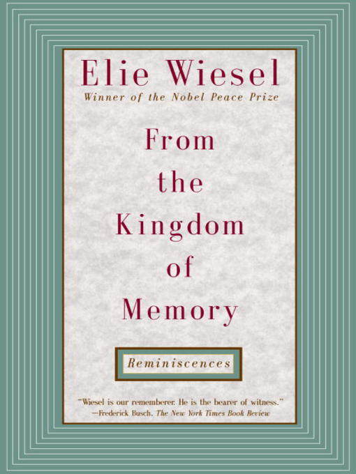 Title details for From the Kingdom of Memory by Elie Wiesel - Available